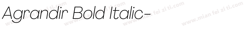 Agrandir Bold Italic字体转换